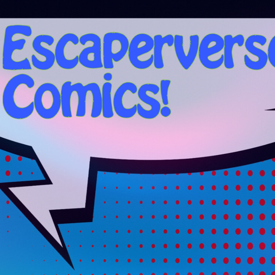 Escaperverse Comics
