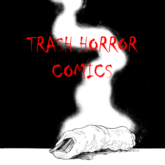 Trash Horror Comics