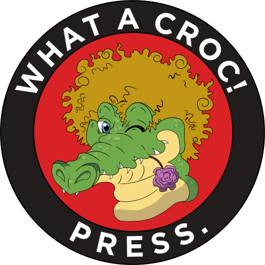What A Croc Press