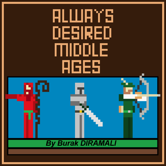 Always Desired Middle Ages