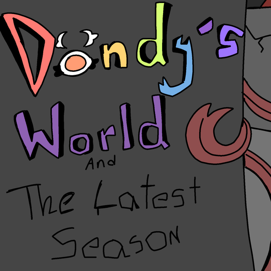 Dandys World: The Latest Season
