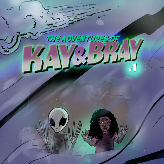 The Adventures of Kay and Bray