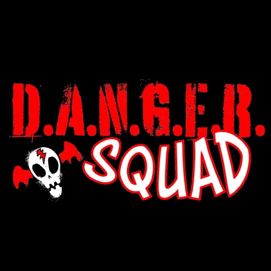 DANGER!!! SQUAD