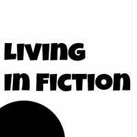 Living In Fiction