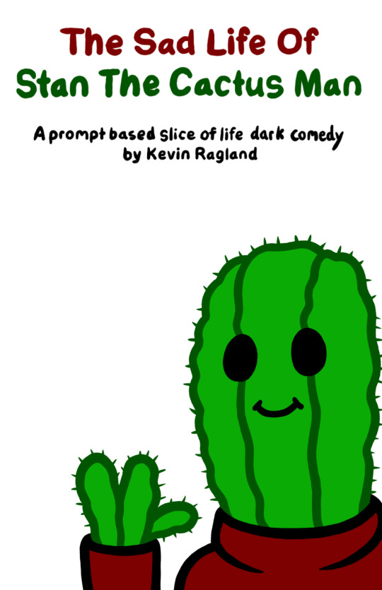 The Sad Life Of Stan The Cactus Man