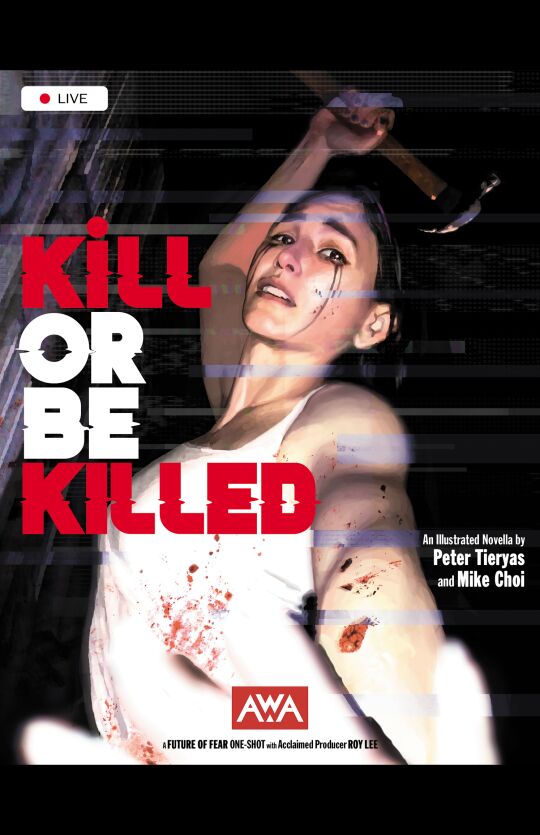 Kill Or Be Killed (Future Of Fear)