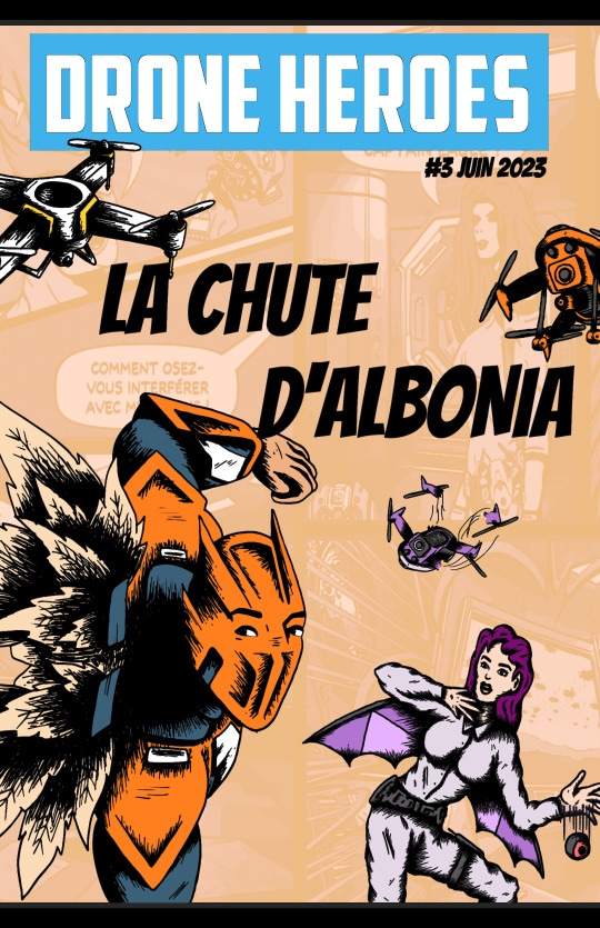 #3 DRONE HEROES LA CHUTE D'ALBONIA