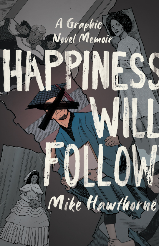 Happiness Will Follow