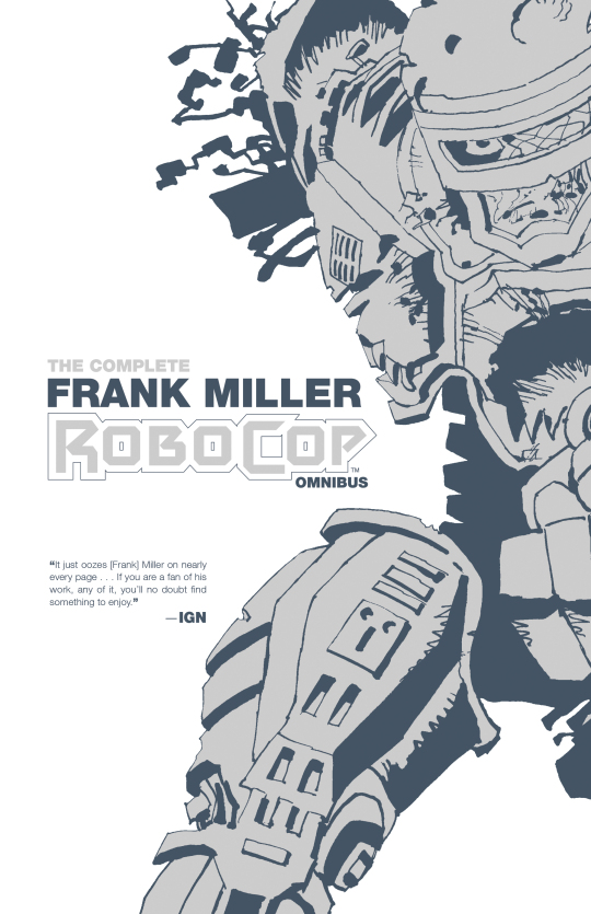 The Complete Frank Miller Robocop