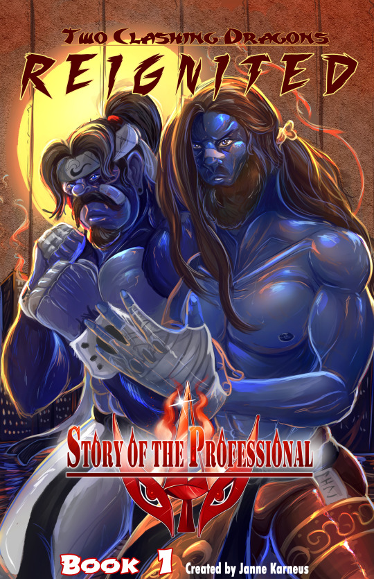 Story of the Professional: Two Clashing Dragons REIGNITED!