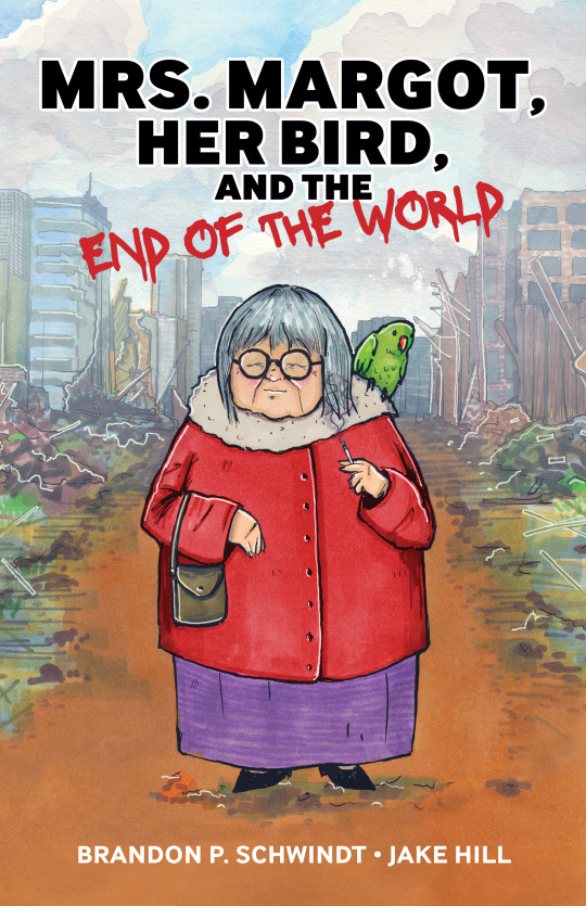 Mrs. Margot, Her Bird, and The End of The World 