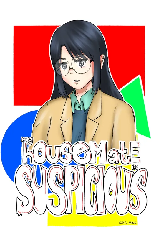 My Housemate is Suspicious