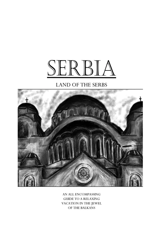 Serbia: Land of the Serbs