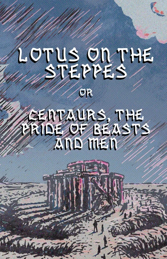 Lotus on the Steppes - Centaurs - A Pride of Beasts and Men