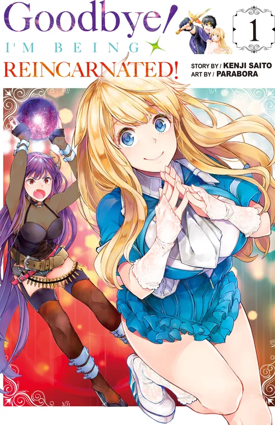 Goodbye! I'm Being Reincarnated!