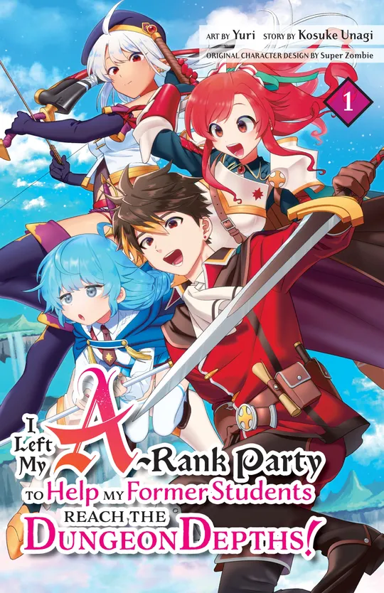 I Left my A-Rank Party to Help My Former Students Reach the Dungeon Depths!