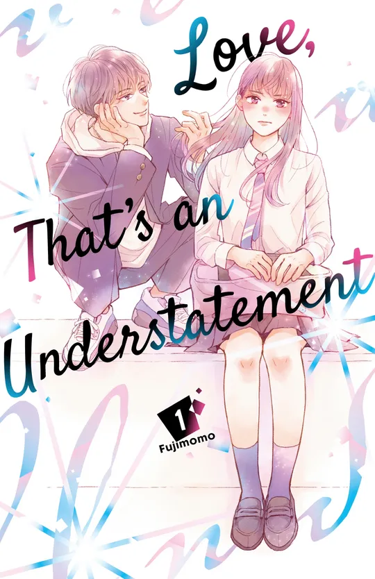 Love, That's an Understatement