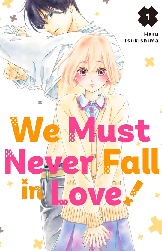 We Must Never Fall in Love!