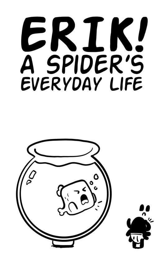 Erik! A Spider’s Everyday Life