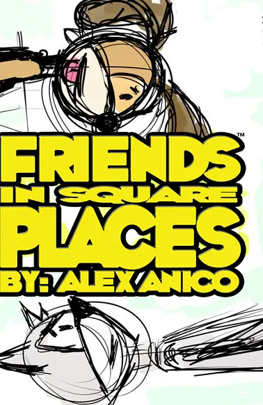 Friends in Square Places by Alex Anico