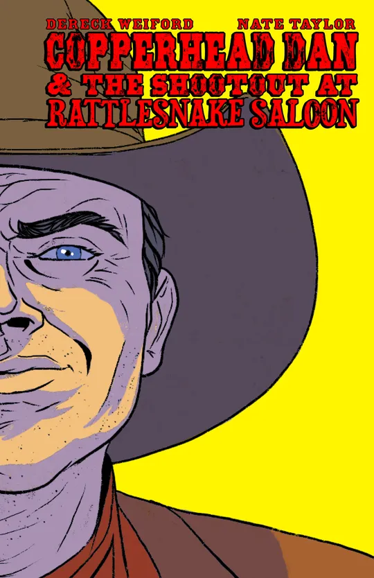 Copperhead Dan and The Shootout at Rattlesnake Saloon