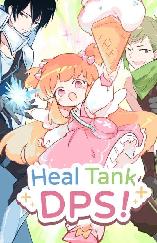 Heal, Tank, DPS!