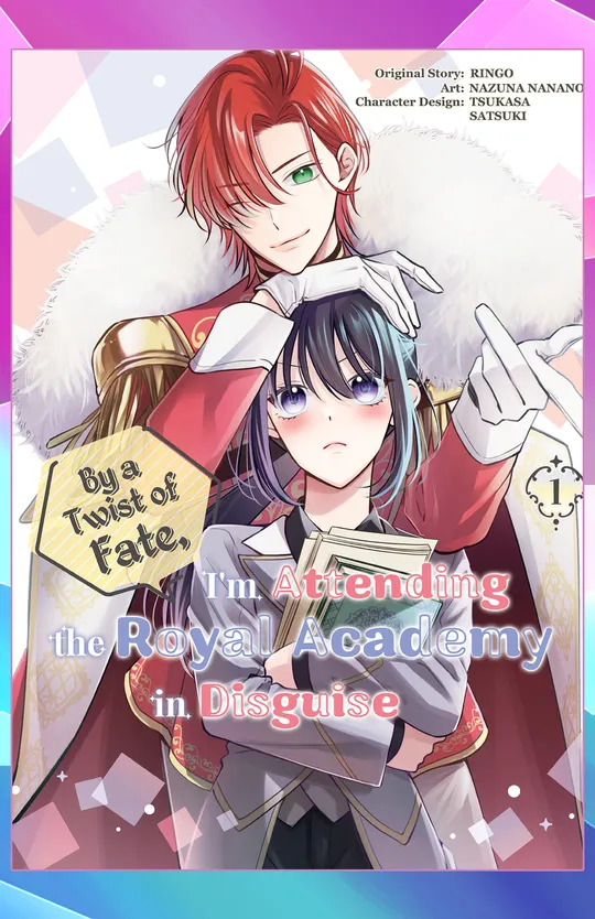 By a Twist of Fate, I'm Attending the Royal Academy in Disguise