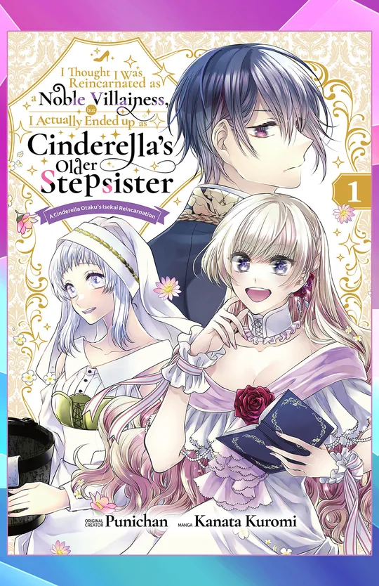 The Reincarnated Villainess was Cinderella's Older Sister 