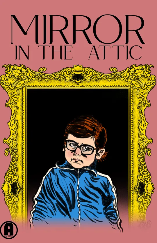 The Mirror in the Attic