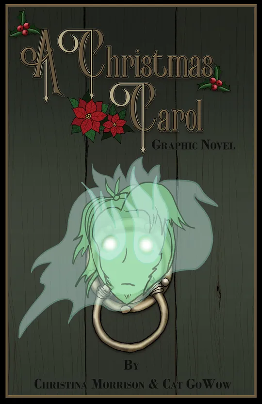 A Christmas Carol : Graphic Novel