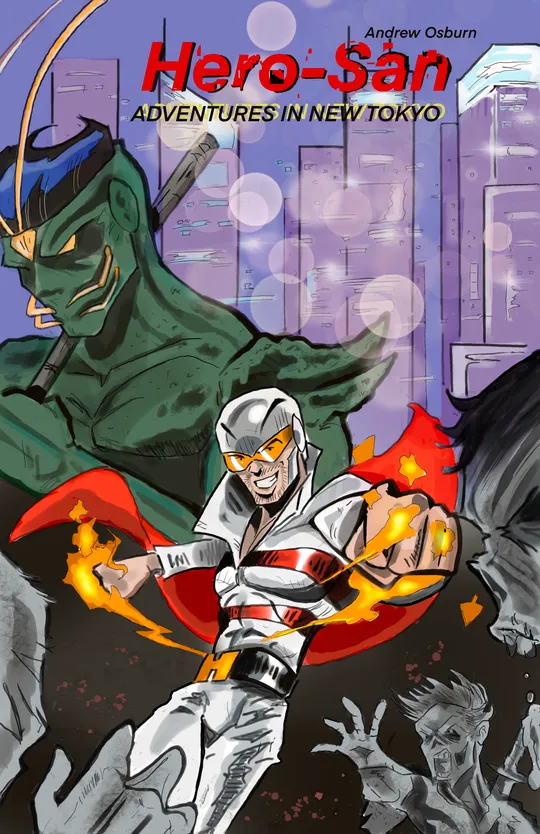 Hero-San Adventures in New Tokyo  