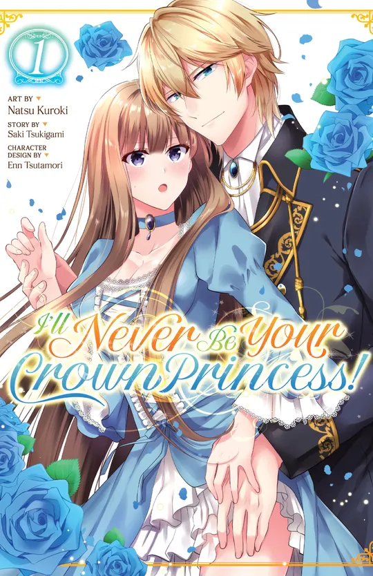 I'll Never Be Your Crown Princess! (Manga)