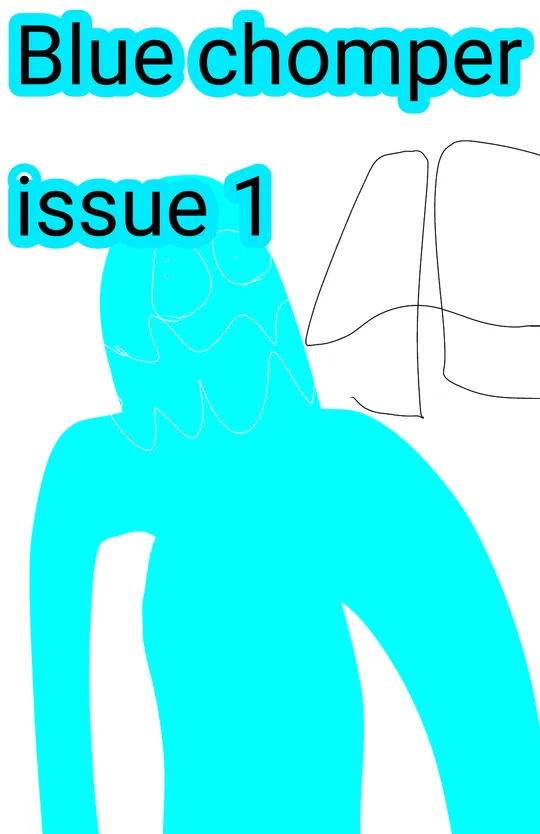 Blue chomper issue 1