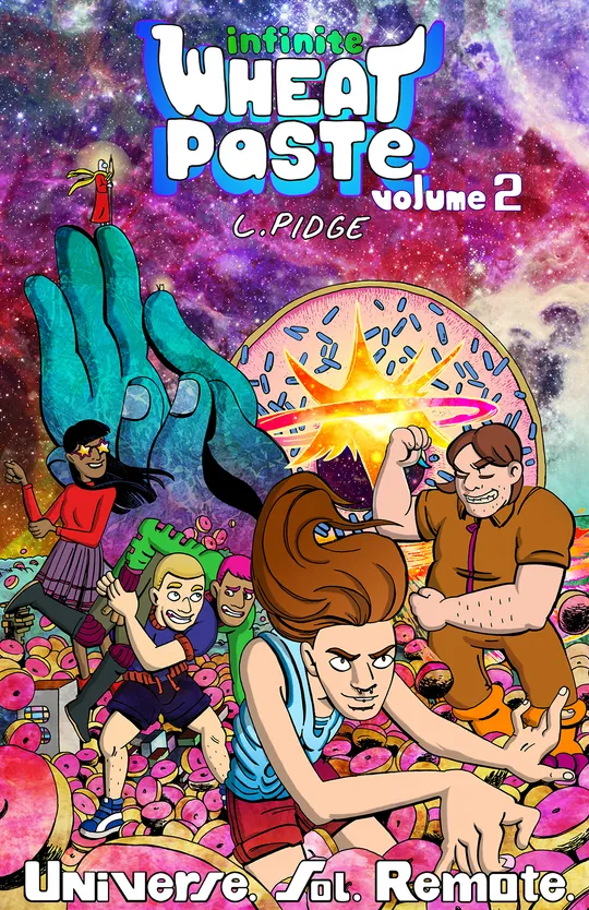 Infinite Wheatpaste Volume 2 - Universe. Sol. Remote.