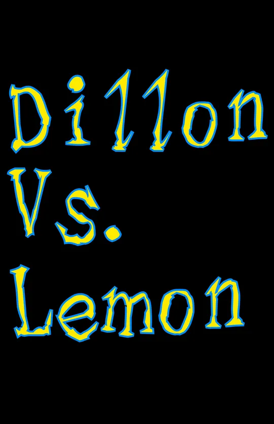 Dillon Vs. Lemon