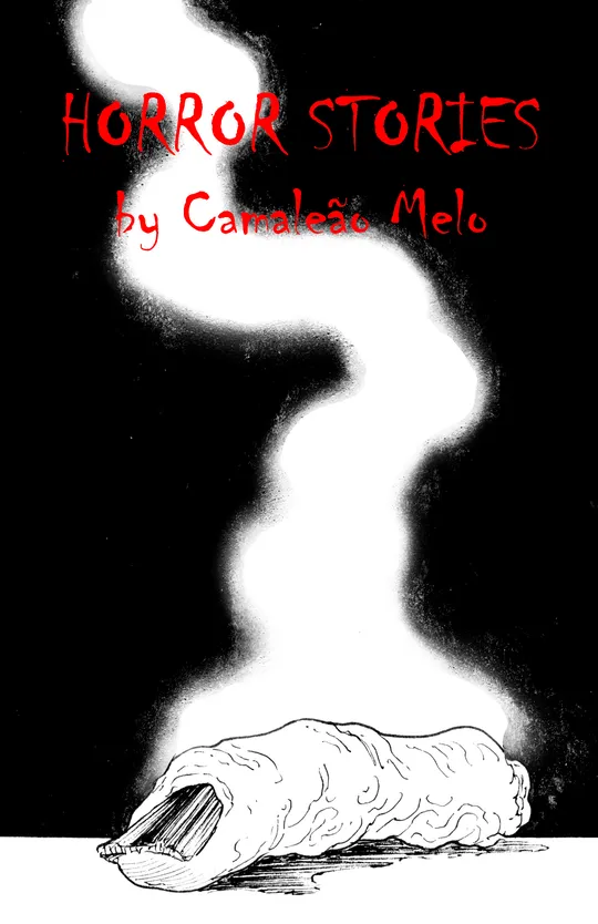 HORROR STORIES by Camaleão Melo