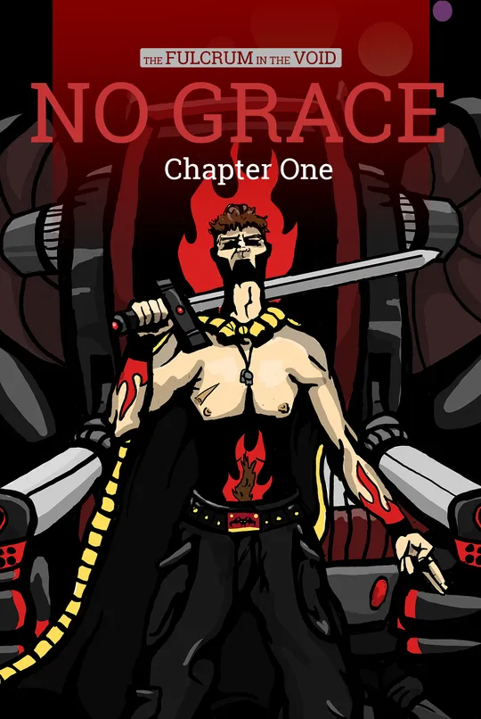 No Grace - Chapter 1 (The Fulcrum)