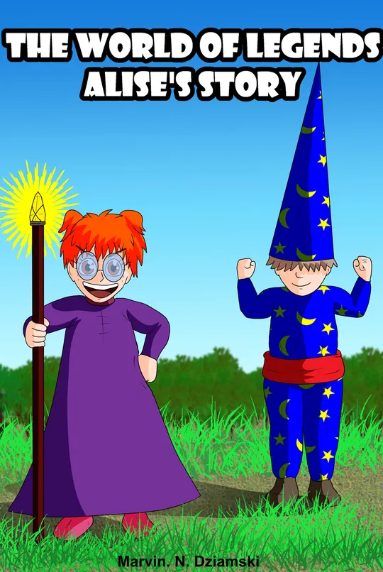 THE WORLD OF LEGENDS Alises Story