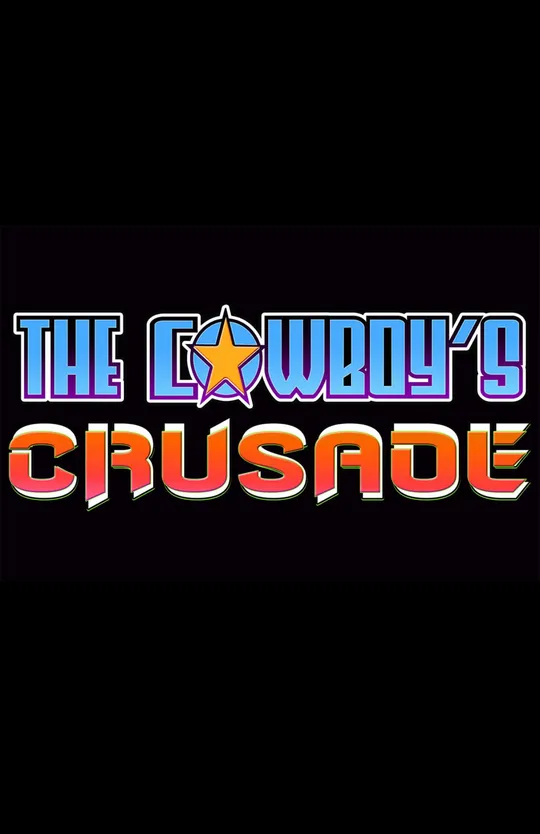 The Cowboy’s Crusade