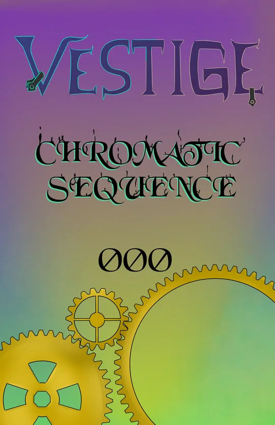 Vestige: Chromatic Sequence 000