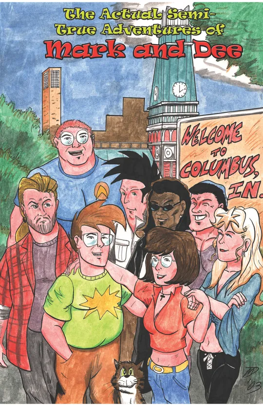THE ACTUAL, SEMI-TRUE ADVENTURES OF MARK AND DEE 