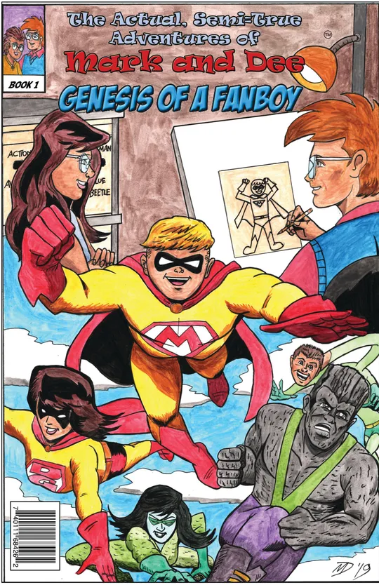 MARK AND DEE: GENESIS OF A FANBOY 