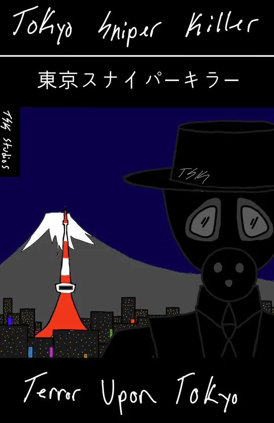 TOKYO SNIPER KILLER: Terror Upon Tokyo