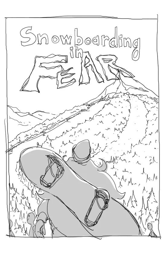 Snowboarding in Fear