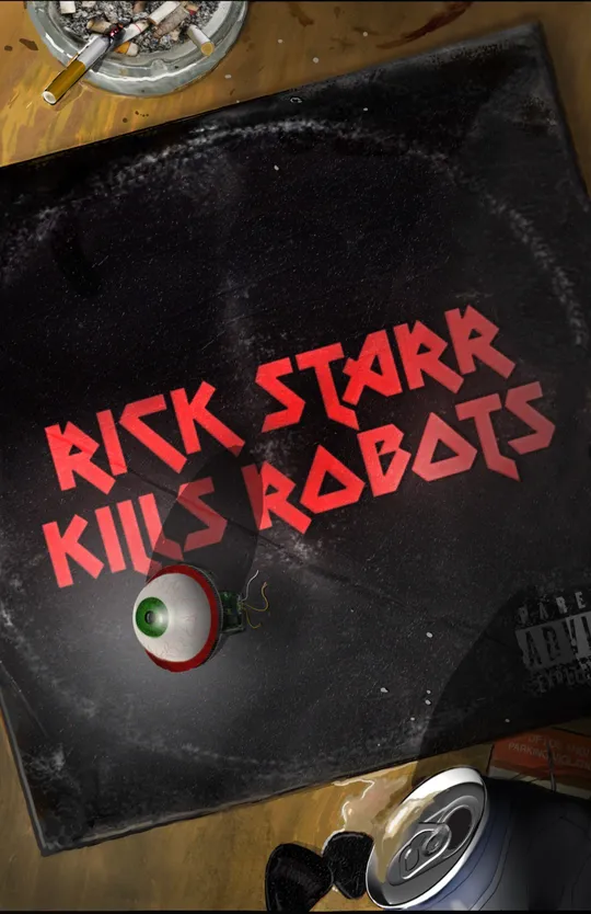 Rick Starr Kills Robots!