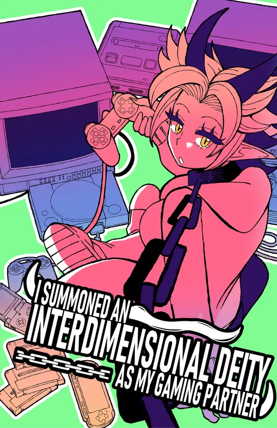 I Summoned an Interdimensional Deity as my Gaming Partner