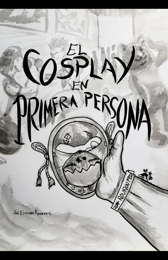 El Cosplay en Primera Persona