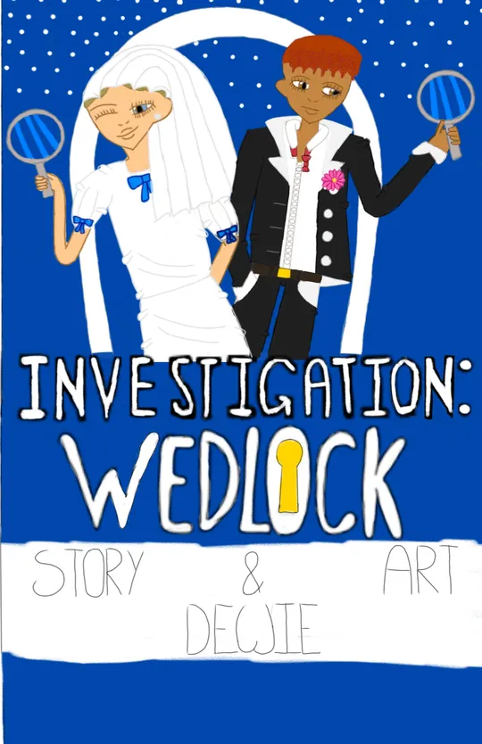 Investigation: Wedlock