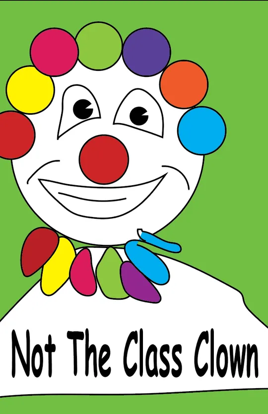 Not The Class Clown