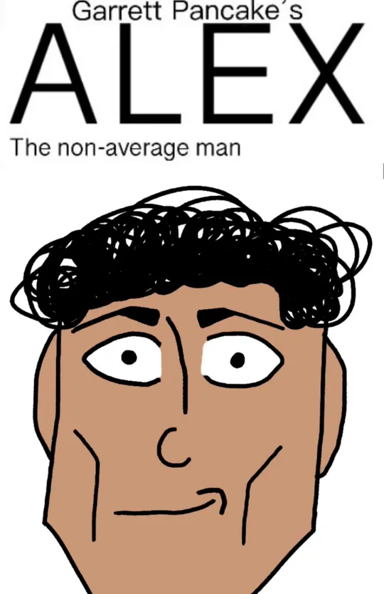 Alex The non-average man